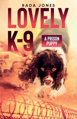 LOVELY K-9, A Prison Puppy