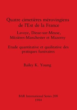 Quatre cimetières mérovingiens de l'Est de la France