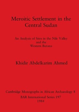 Meroitic Settlement in the Central Sudan