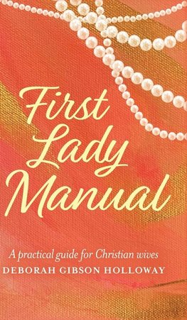 First Lady Manual