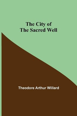 The City of the Sacred Well