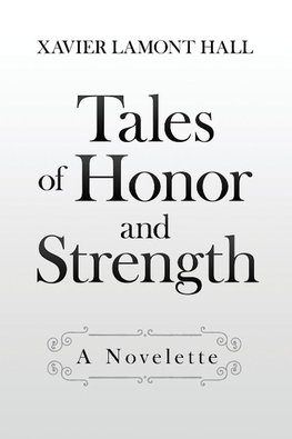 Tales of Honor and Strength