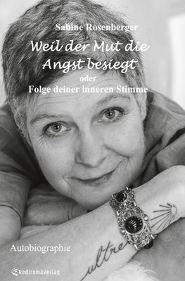 Weil der Mut die Angst besiegt (Hardcover-Ausgabe)