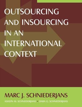 Schniederjans, M: Outsourcing and Insourcing in an Internati