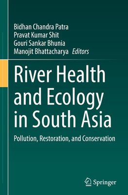 River Health and Ecology in South Asia