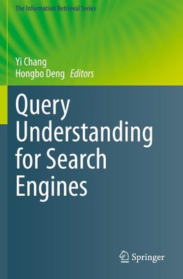 Query Understanding for Search Engines