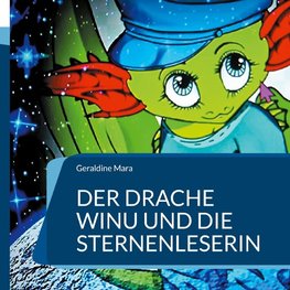 Der Drache Winu und die Sternenleserin