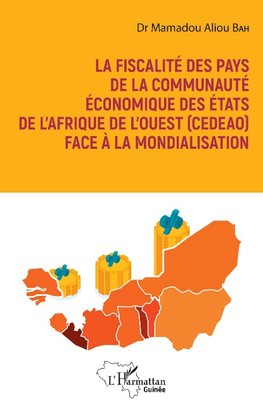 La fiscalité des pays de la communuauté économique des États de l'Afrique