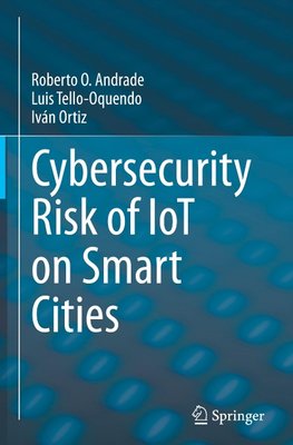 Cybersecurity Risk of IoT on Smart Cities