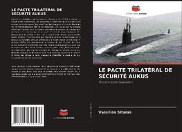 LE PACTE TRILATÉRAL DE SÉCURITÉ AUKUS