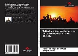 Tribalism and regionalism in contemporary Arab society