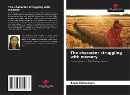 The character struggling with memory