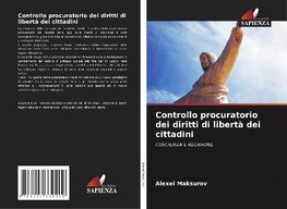 Controllo procuratorio dei diritti di libertà dei cittadini