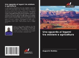 Uno sguardo ai legami tra miniere e agricoltura