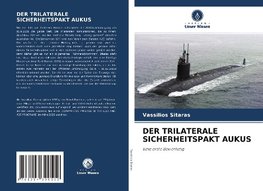 DER TRILATERALE SICHERHEITSPAKT AUKUS