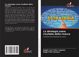 La strategia come risultato della ricerca