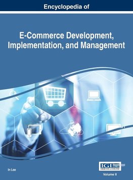 Encyclopedia of E-Commerce Development, Implementation, and Management, VOL 2