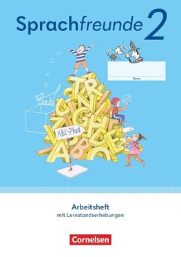 Sprachfreunde 2. Schuljahr. Arbeitsheft Schulausgangsschrift - Östliche Bundesländer und Berlin