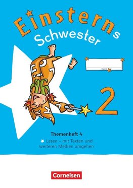 Einsterns Schwester - Sprache und Lesen 2. Schuljahr. Themenheft 4 - Verbrauchsmaterial