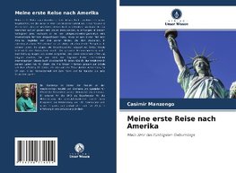 Meine erste Reise nach Amerika