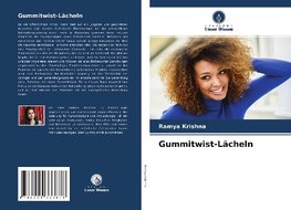 Gummitwist-Lächeln