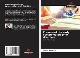 Framework for early symptomatology of disorders