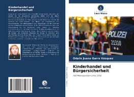 Kinderhandel und Bürgersicherheit