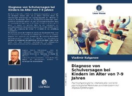 Diagnose von Schulversagen bei Kindern im Alter von 7-9 Jahren