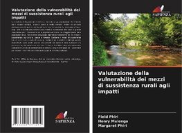 Valutazione della vulnerabilità dei mezzi di sussistenza rurali agli impatti