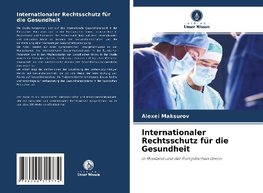 Internationaler Rechtsschutz für die Gesundheit