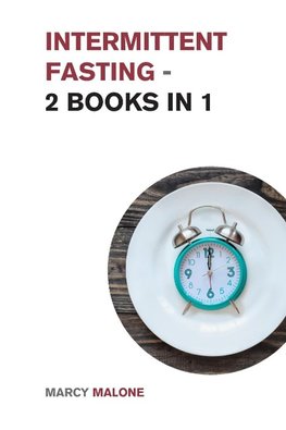 Intermittent Fasting - 2 Books in 1