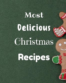 Most Delicious Christmas Recipes