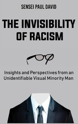 The Invisibility of Racism