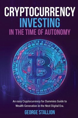 Cryptocurrency Investing in the time of autonomy