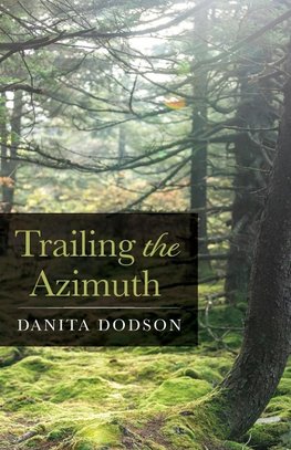 Trailing the Azimuth