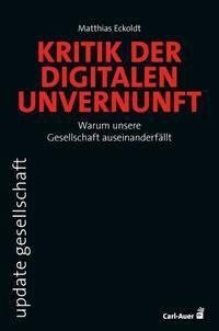 Kritik der digitalen Unvernunft