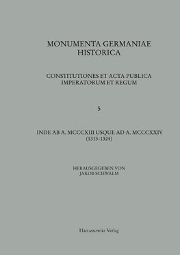 Constitutiones et acta publica imperatorum et regum (1313-1324)