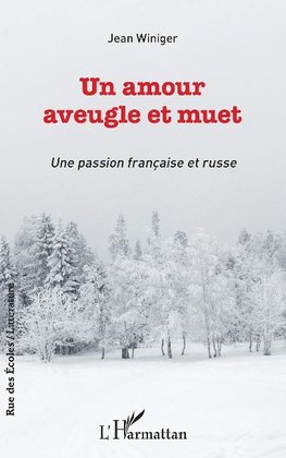 Un amour aveugle et muet