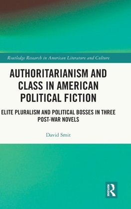 Authoritarianism and Class in American Political Fiction