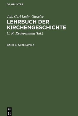 Lehrbuch der Kirchengeschichte, Band 3, Abteilung 1, Lehrbuch der Kirchengeschichte Band 3, Abteilung 1