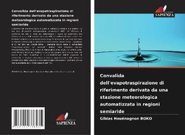 Convalida dell'evapotraspirazione di riferimento derivata da una stazione meteorologica automatizzata in regioni semiaride