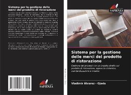 Sistema per la gestione delle merci del prodotto di ristorazione