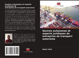 Navires autonomes et aspects juridiques de entreprise de transport autonome