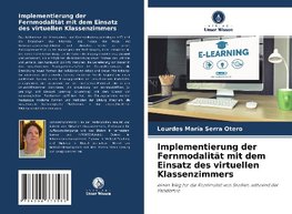 Implementierung der Fernmodalität mit dem Einsatz des virtuellen Klassenzimmers