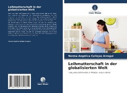 Leihmutterschaft in der globalisierten Welt