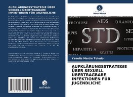 AUFKLÄRUNGSSTRATEGIE ÜBER SEXUELL ÜBERTRAGBARE INFEKTIONEN FÜR JUGENDLICHE