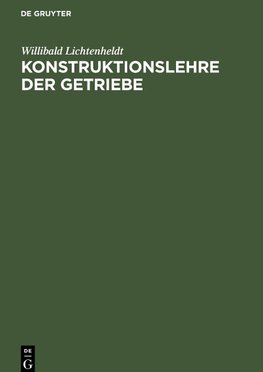 Konstruktionslehre der Getriebe