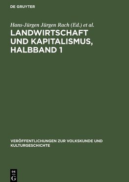 Landwirtschaft und Kapitalismus, Halbband 1