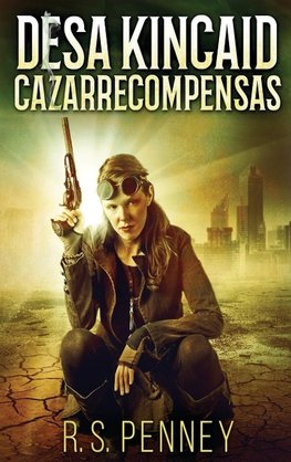 Desa Kincaid - Cazarrecompensas