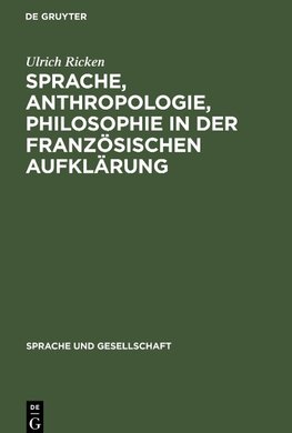 Sprache, Anthropologie, Philosophie in der Französischen Aufklärung